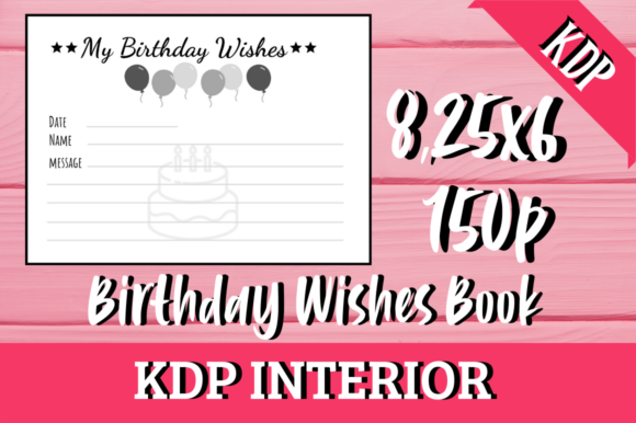 Birthday Wishes Book KDP Interior: Ready to Publish