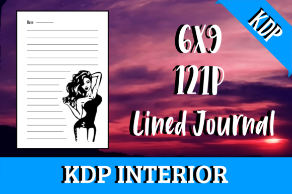 Lined Journal with Woman KDP Interior: A 6x9 Guide